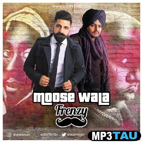 Moose-Wala-Frenzy-Ft-Dj-Frenzy Sidhu Moosewala mp3 song lyrics